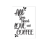 "All You Need Is Love And Coffeee"-Poster-Poster Dept