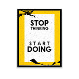 "Stop Thinking Start Doing"-Poster-Poster Dept