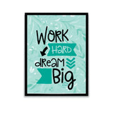 "Work Hard Dream Big"-Poster-Poster Dept